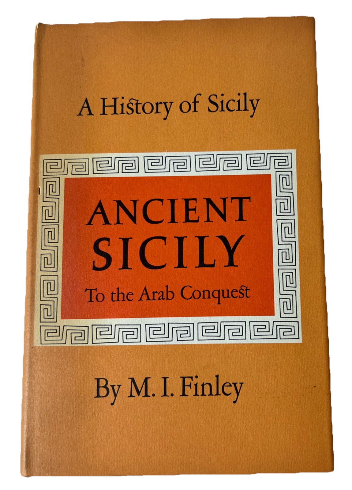 Ancient Sicily To The Arab Conquest By M.I Finley