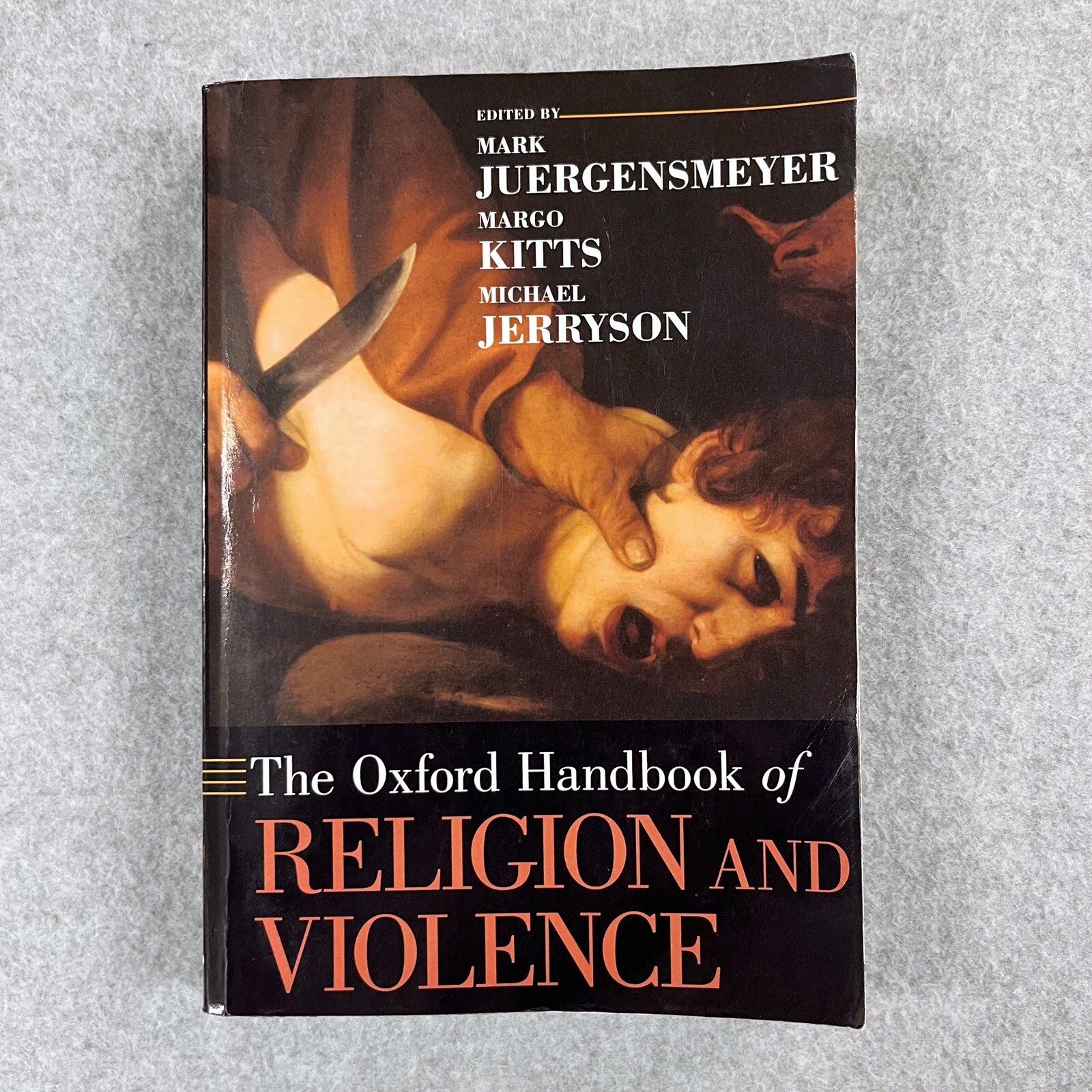 The Oxford Handbook of Religion and Violence by Michael Jerryson Paperback 2013