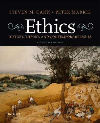 Ethics: History, Theory, and Contemporary Issues by Cahn, Steven M.