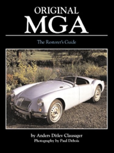 Original MGA: The Restorer’s Guide