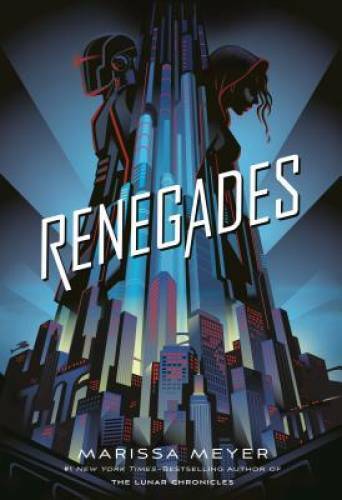 Renegades – Hardcover By Meyer, Marissa – VERY GOOD