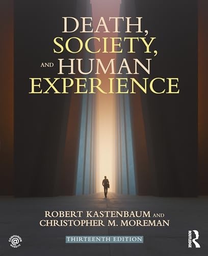 Death, Society, and Human Experience, Kastenbaum, Moreman 9781032021515 New..