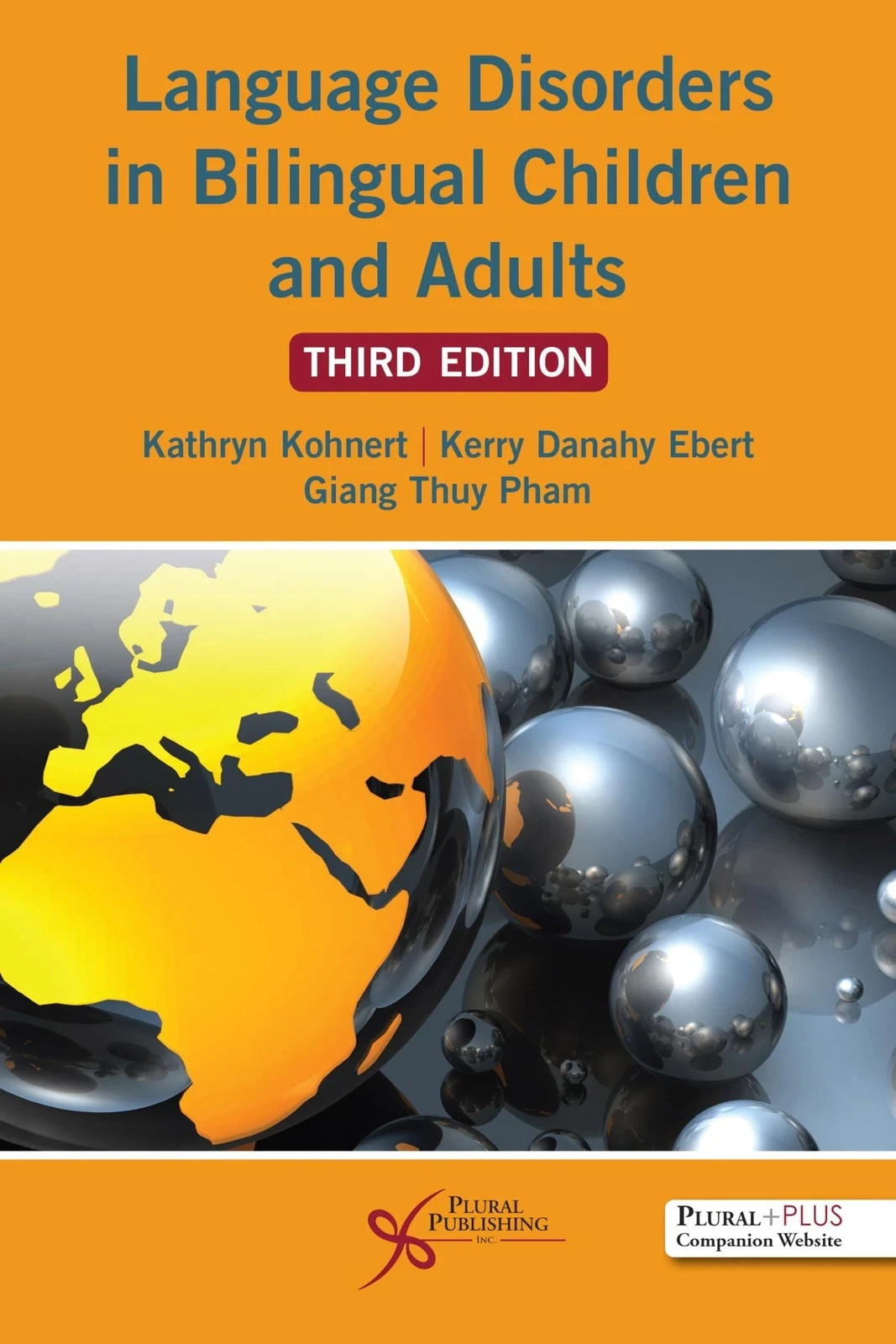 Language Disorders in Bilingual Children and Adults by Kathryn Kohnert