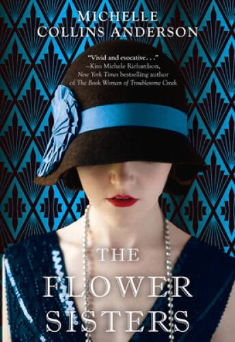 The Flower Sisters – Paperback By Anderson, Michelle Collins – GOOD