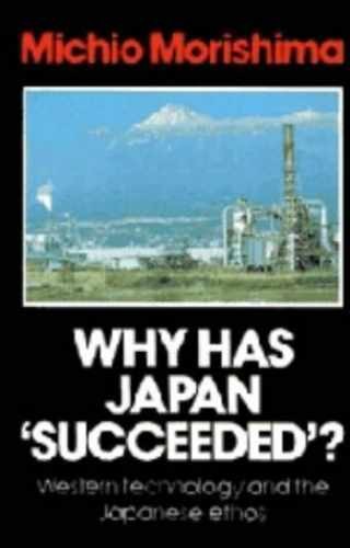 Why Has Japan ‘Succeeded’?: – Hardcover, by Morishima Michio – Acceptable