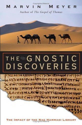 The Gnostic Discoveries: The Impact of the Nag Hammadi Library Meyer, Marvin W.