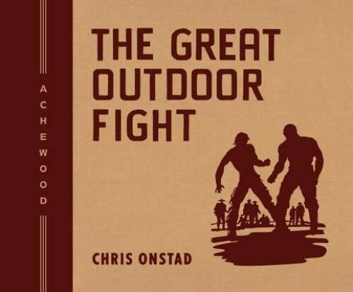 Achewood: The Great Outdoor Fight – Hardcover By Onstad, Chris – GOOD