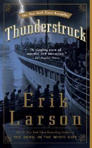 Thunderstruck – Paperback By Larson, Erik – ACCEPTABLE