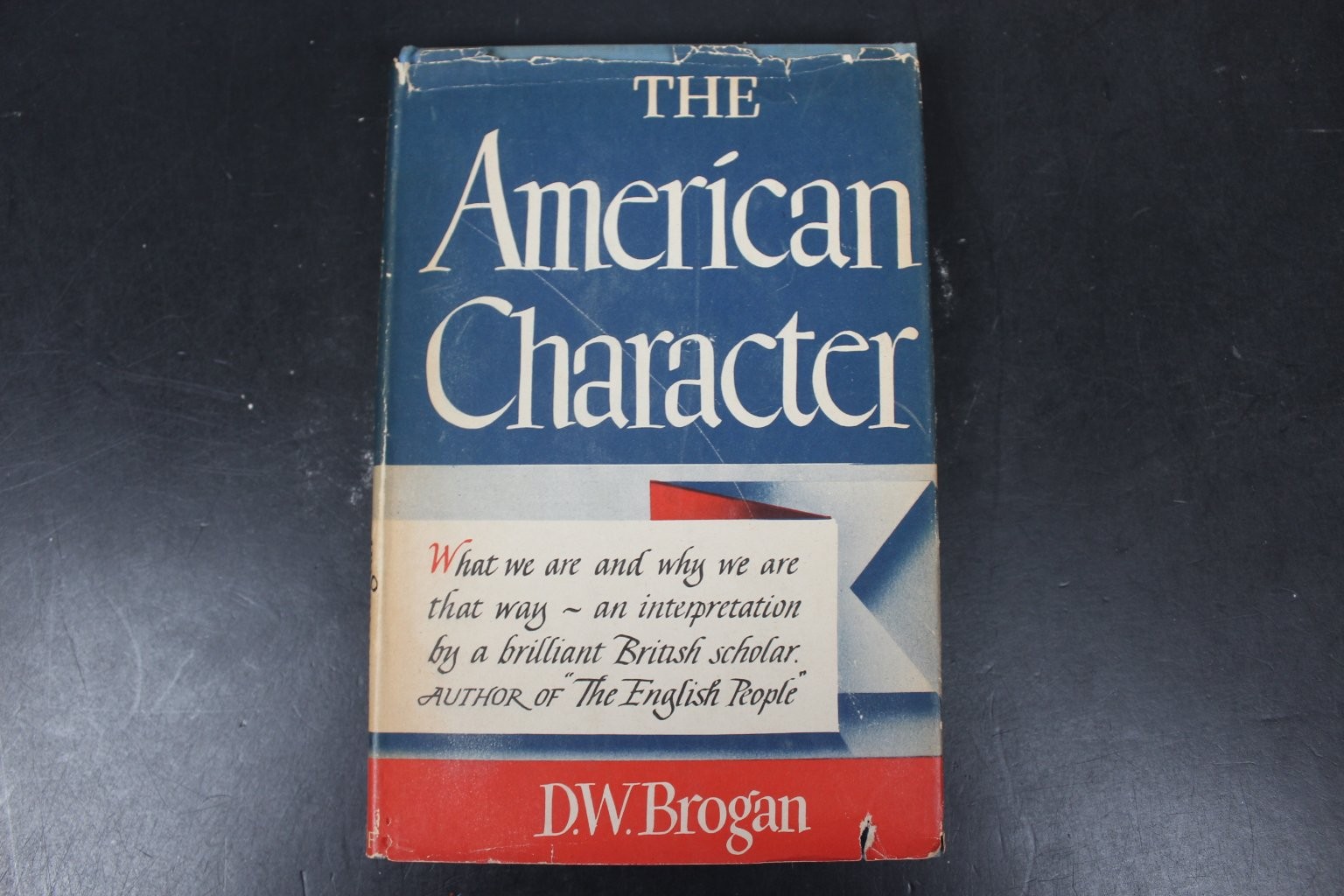 The American Character D.W. Brogan 1944 US History Politics Alfred A. Knopf