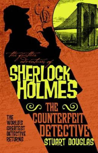 The Further Adventures of Sherlock Holmes – The Counterfeit Detectiv – VERY GOOD