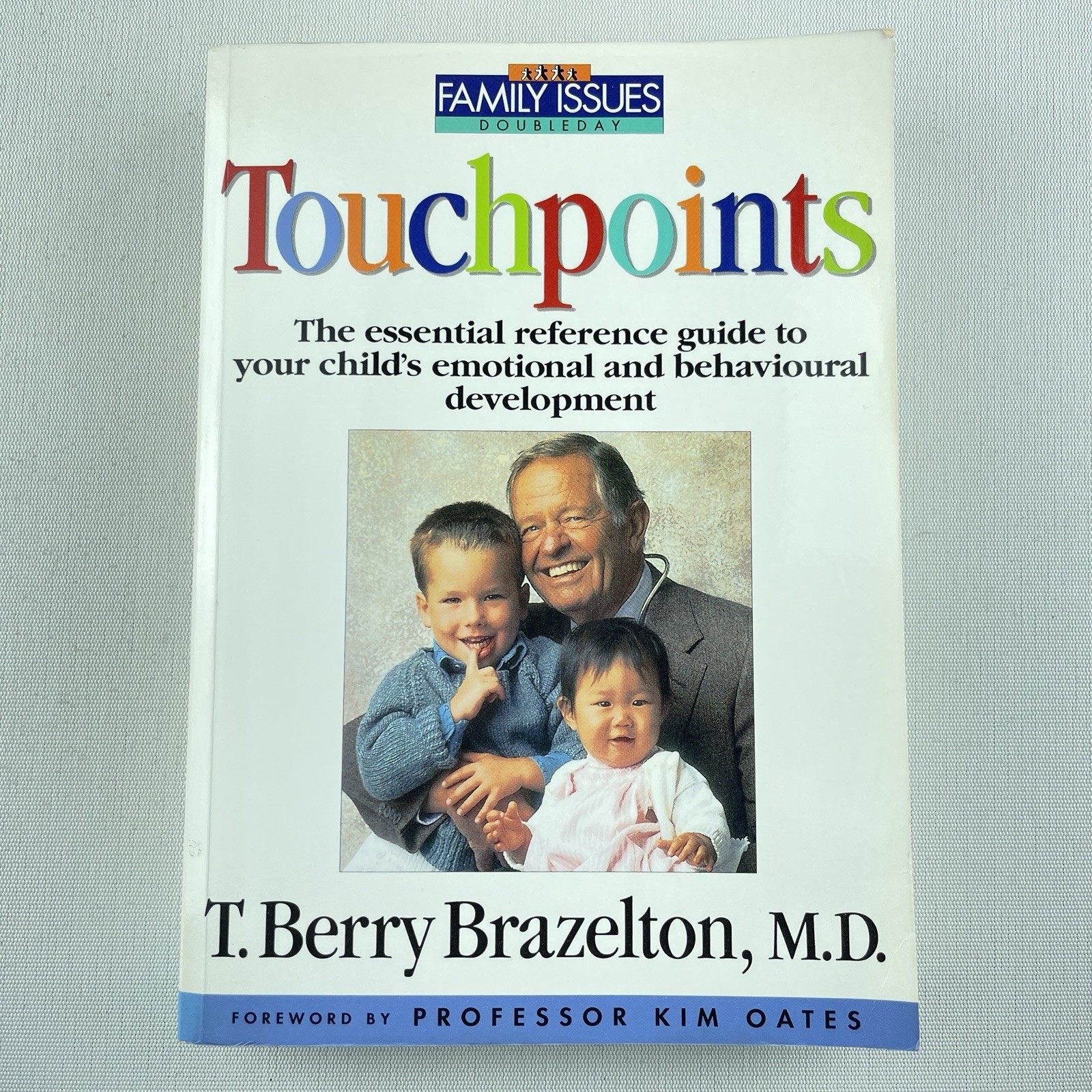 Touchpoints Child Development T Berry Brazelton MD PB Book Parenting Guide