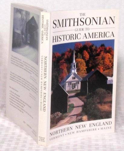 The Smithsonian Guide to Historic America: Northern New England (Smithson – GOOD