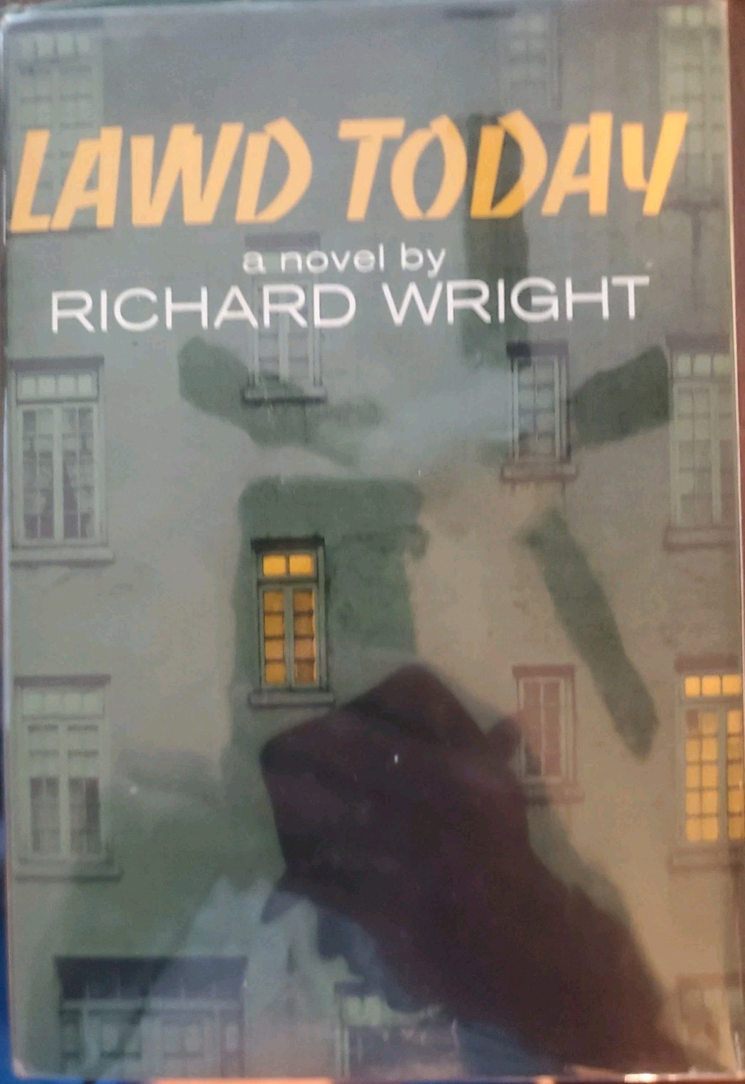Richard WRIGHT / Lawd Today 1st Edition 1963