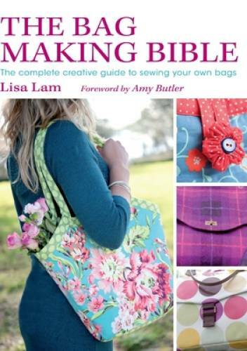 The Bag Making Bible: The Complete Guide to Sewing and Customizing Your O – GOOD