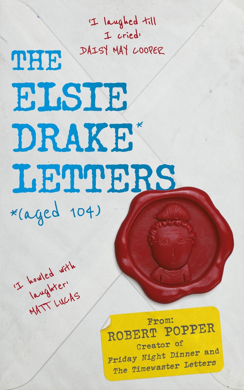 The Elsie Drake Letters (aged 104) By Drake, Elsie Elsie Drake,