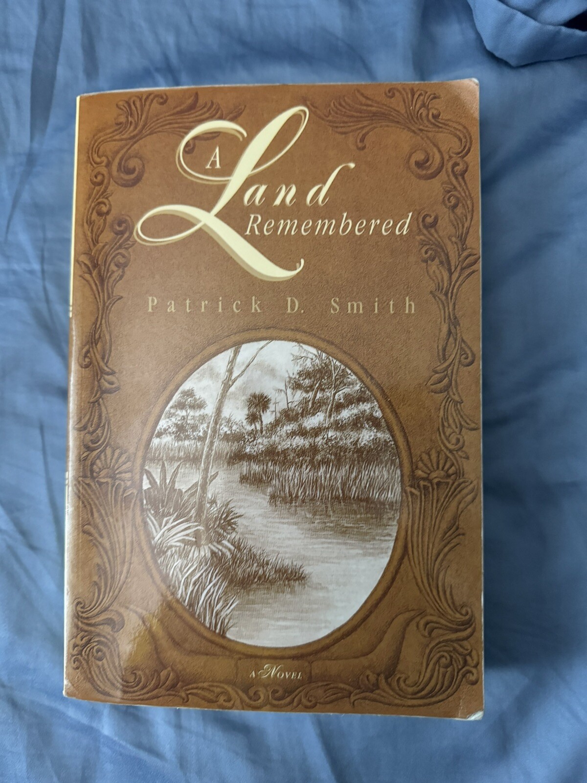 A Land Remembered Ser.: A Land Remembered by Patrick D. Smith Jr. and Patrick D.