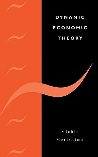 Dynamic Economic Theory By Michio Morishima