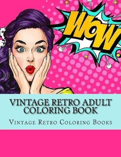 Adult Coloring Books Vintage Retro Colori Vintage Retro Adult Color (Paperback)