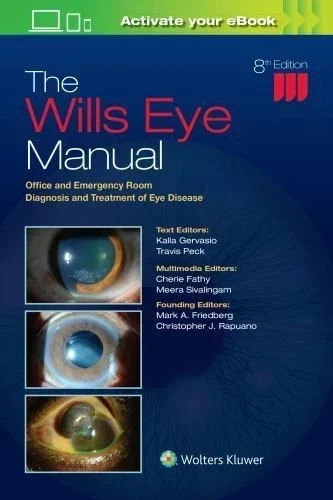 The Wills Eye Manual: Office and Emergency Room Diagnosis Eighth Edition