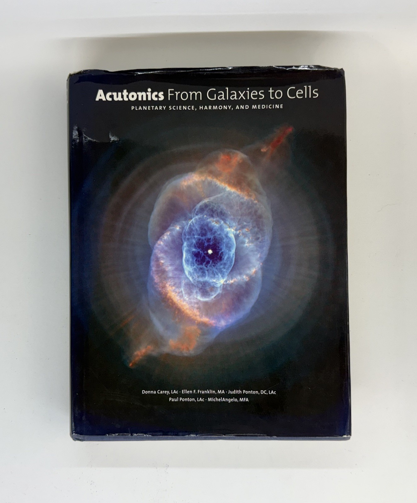 Acutonics From Galaxies to Cells: Planetary Science, Harmony and Medicine