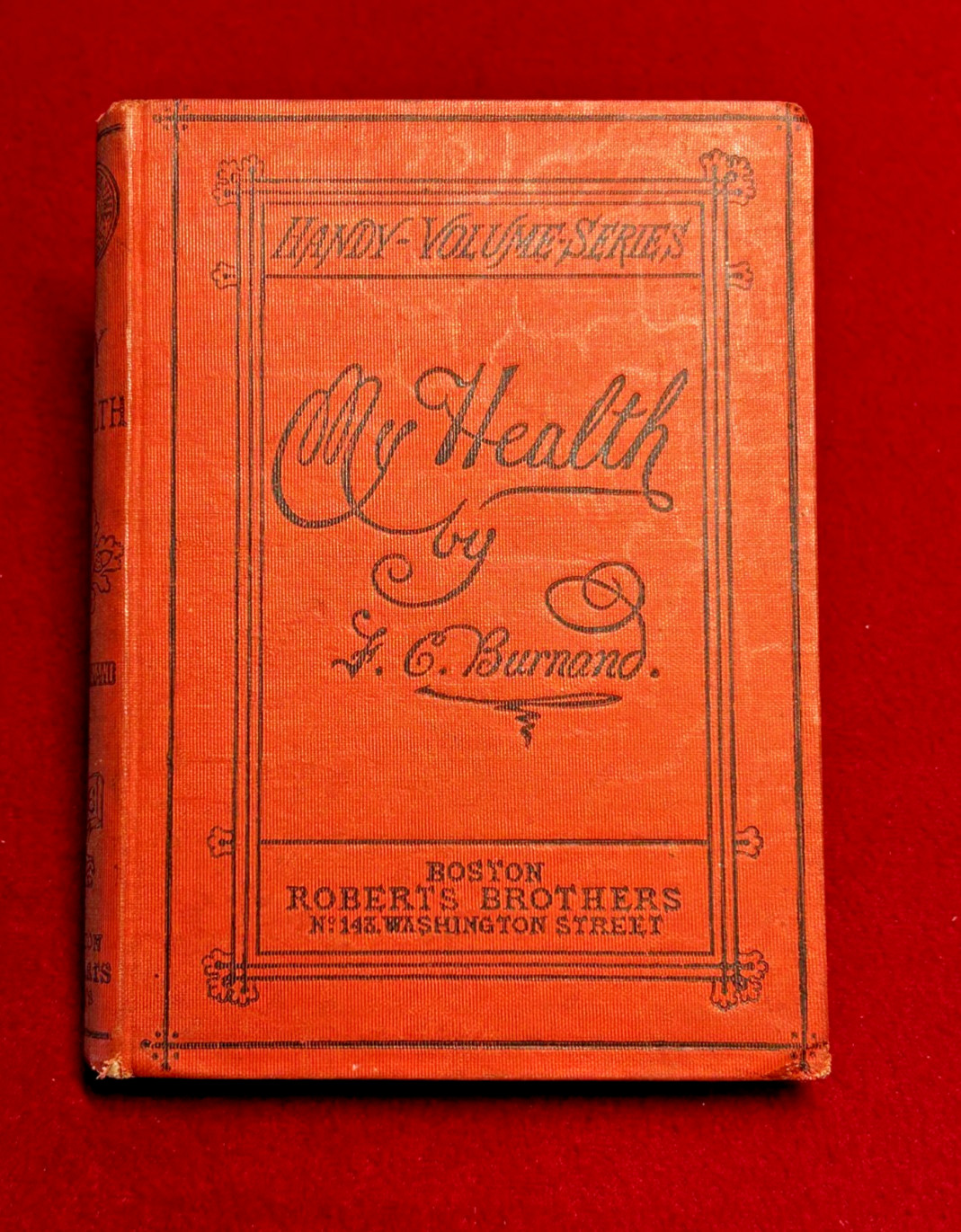 1872 My Health by F.C. Burnand Roberts Brothers Boston Antique Red Cloth