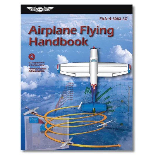 ASA Airplane Flying Handbook – FAA-H-8083-3C – NEW!