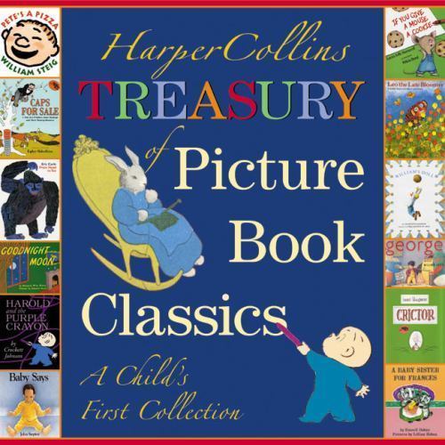 HarperCollins Treasury of Picture Book Classics: A Child’s First Collection
