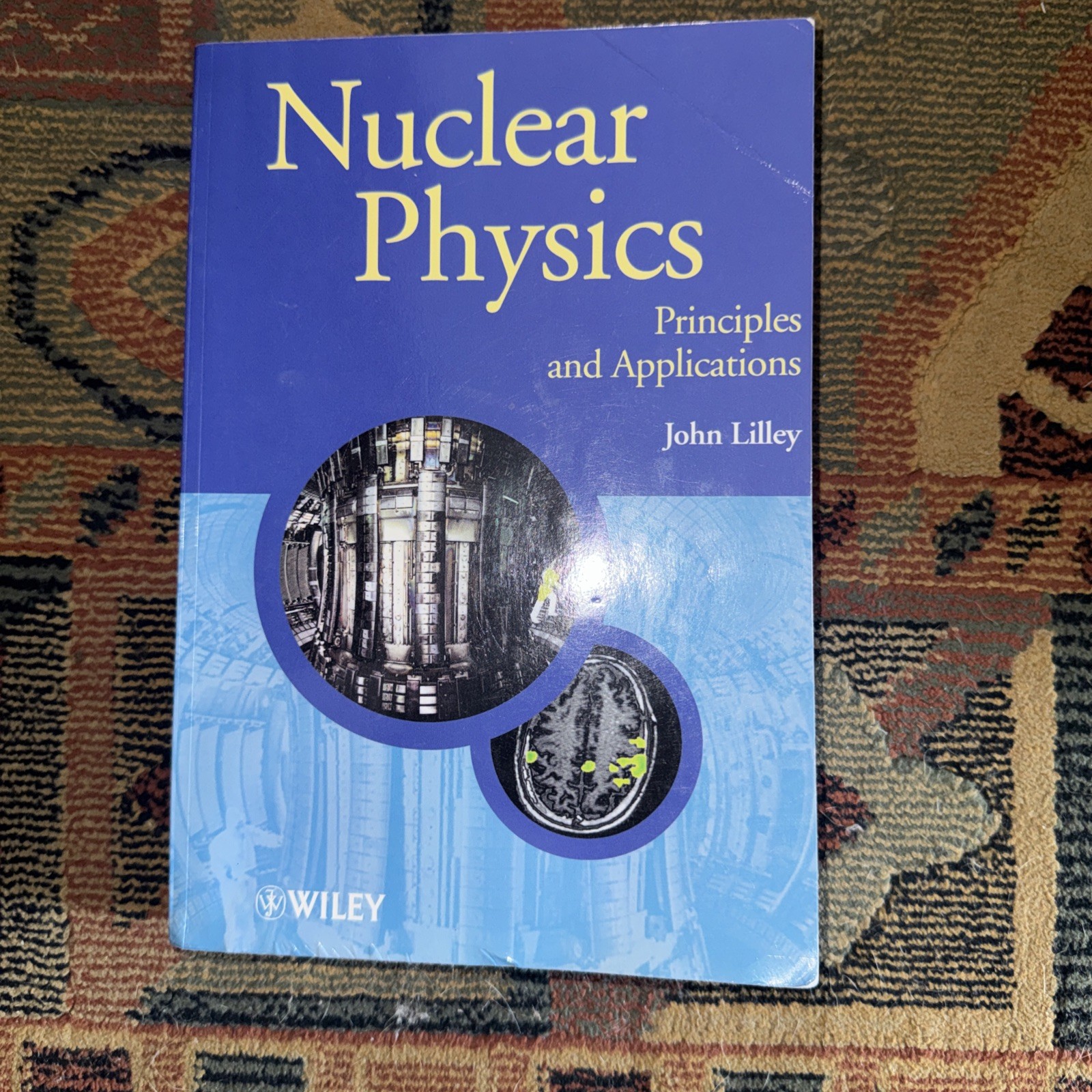 Nuclear Physics: Principles and – Paperback, by Lilley John – Very Good