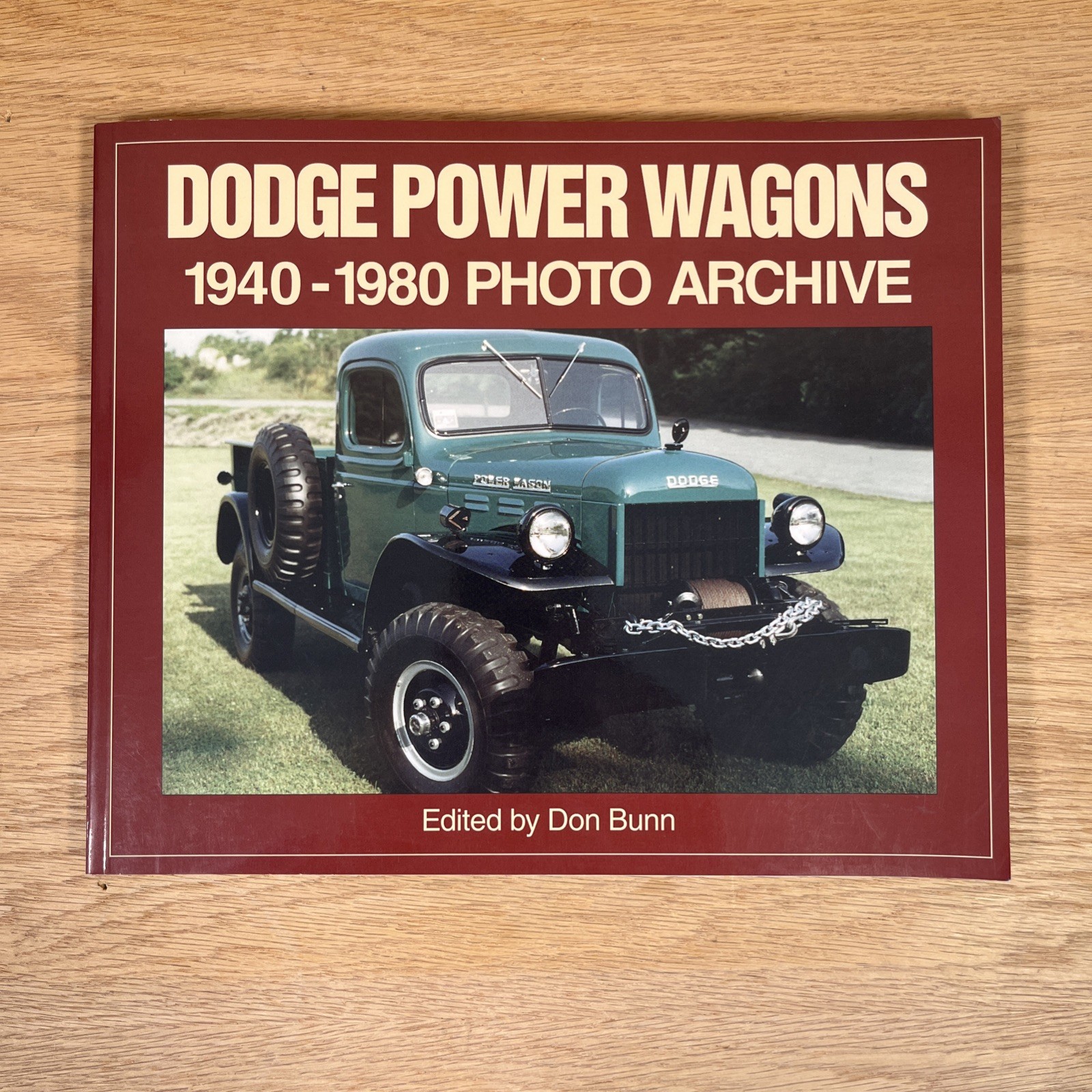 Dodge Power Wagons 1940-1980 Photo Archive Paperback Don Bunn