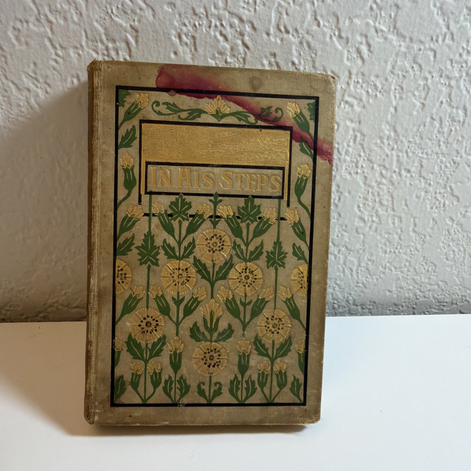 Rare 1st Ed. In His Steps by J.R. Miller c. 1899