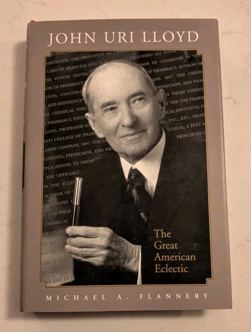 *SIGNED* John Uri Lloyd: The Great American Eclectic