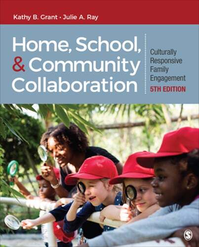 Home, School, and Community Collaboration: Culturally Responsive Family by Grant