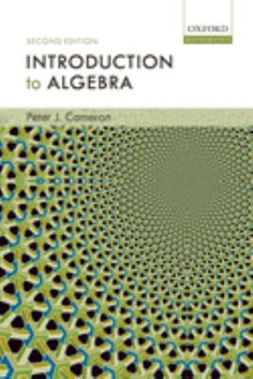 Introduction to Algebra Hardcover Peter J. Cameron