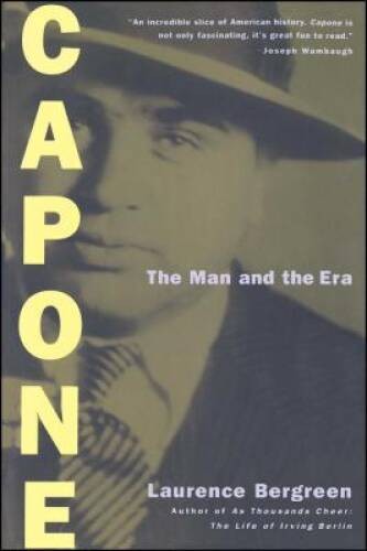 Capone: The Man and the Era – Paperback By Bergreen, Laurence – GOOD