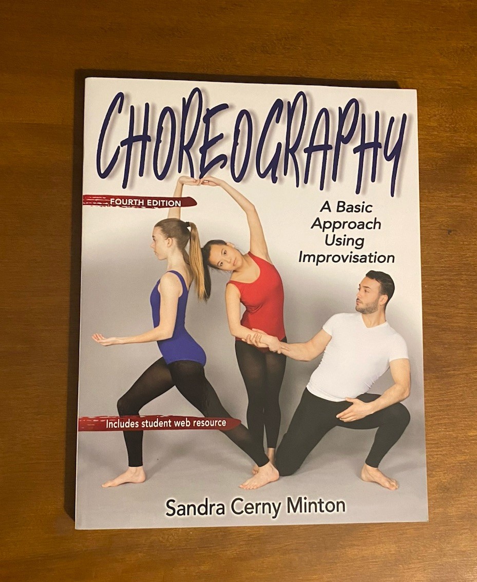 Choreography : A Basic Approach Using Improvisation by Sandra Cerny Minton