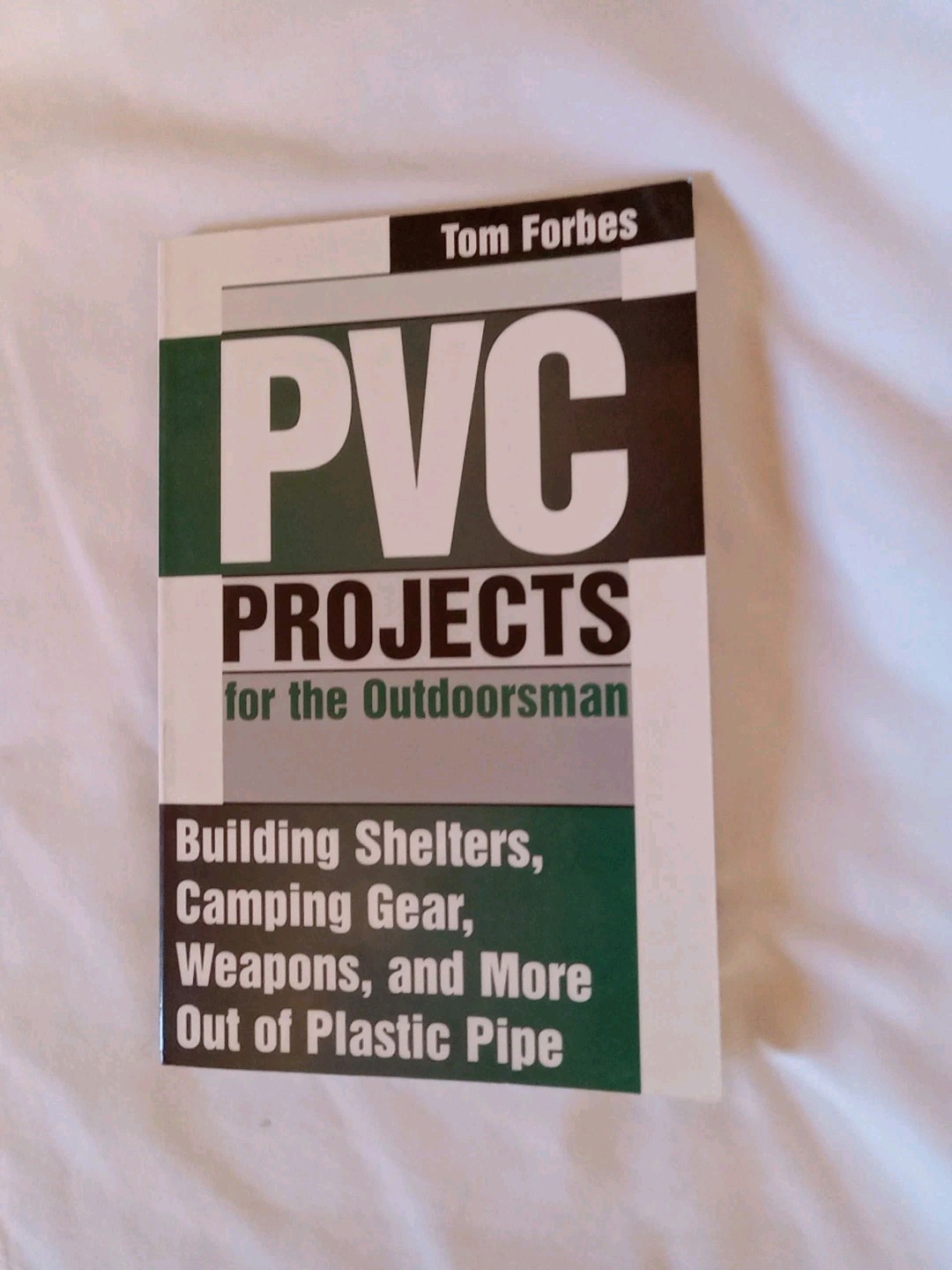 PVC Projects for the Outdoorsman