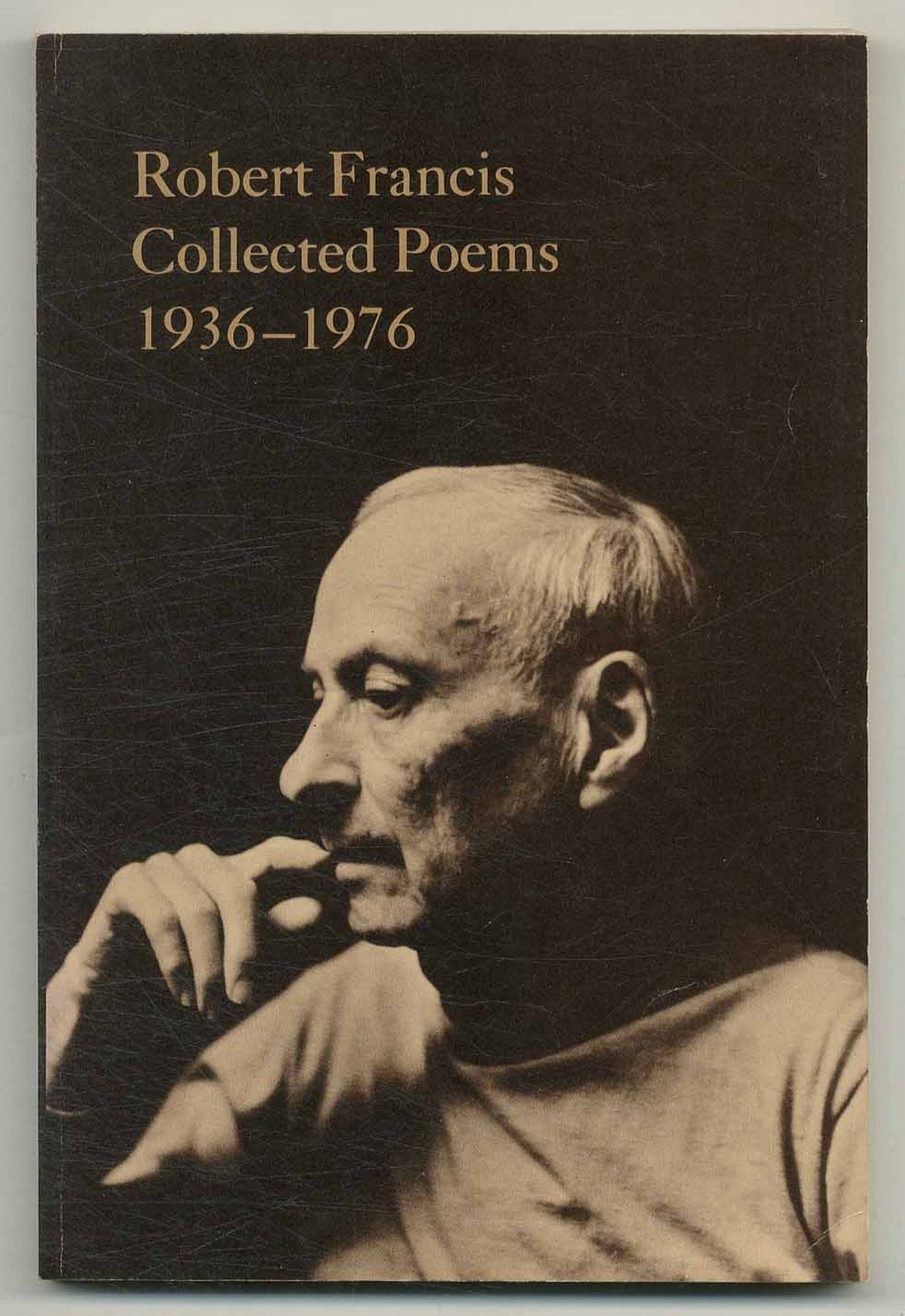 Robert Francis Collected Poems 1936 1976 / 1st Edition