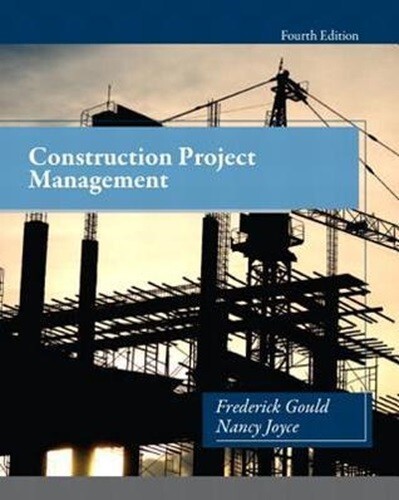 Construction Project Management by Nancy Joyce and Frederick Gould USA STOCK….
