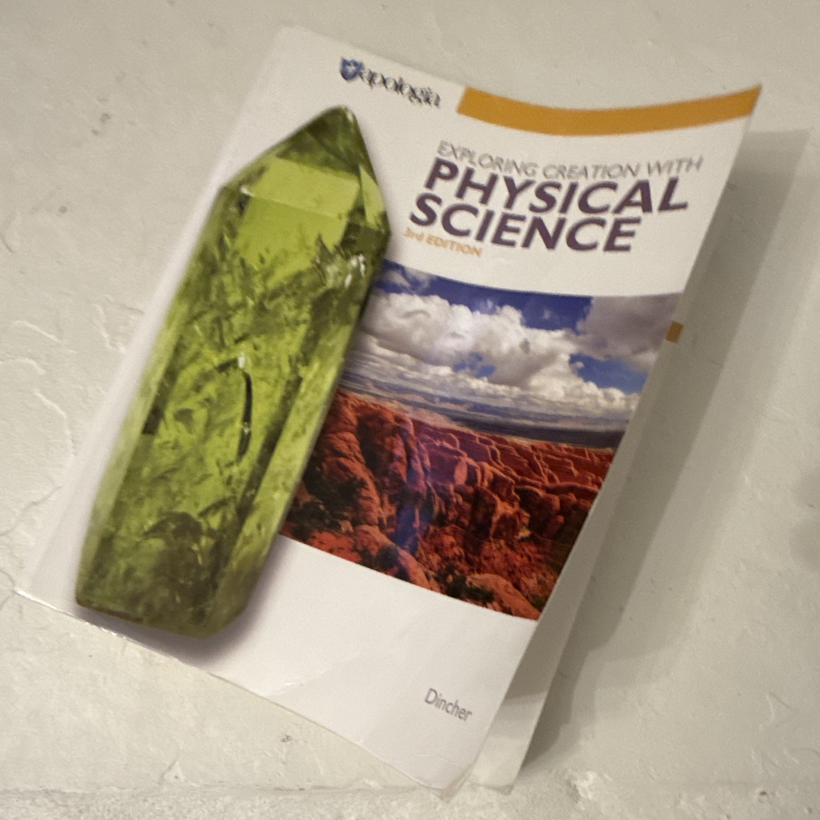 Apologia Exploring Creation with Physical Science 3rd Ed PB 2016 HS Dincher