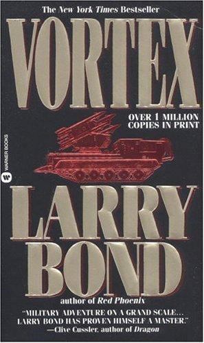 Vortex, Larry Bond, Patrick Larkin First Edition