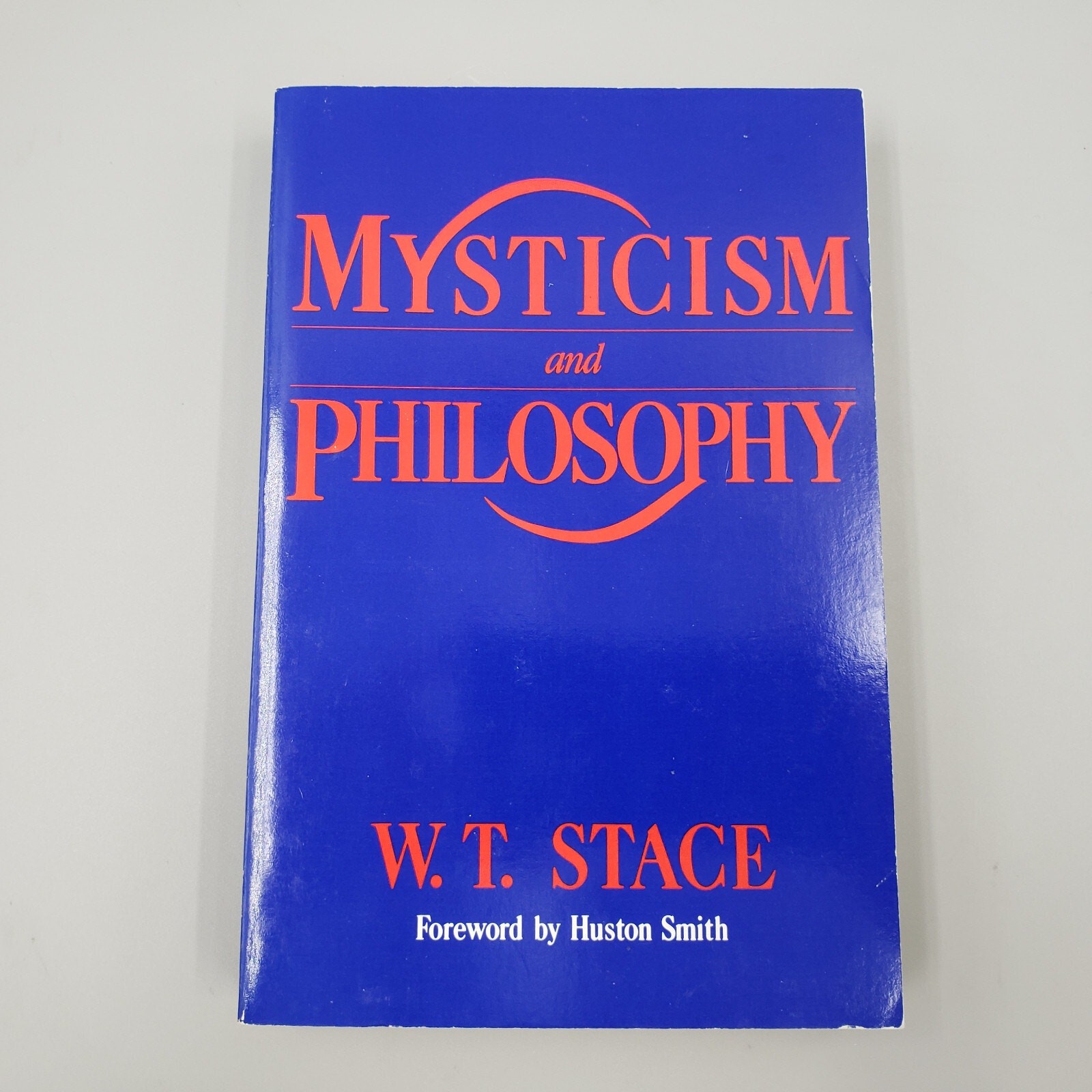 Mysticism and Philosophy by W.T. Stace (1987, Trade Paperback)
