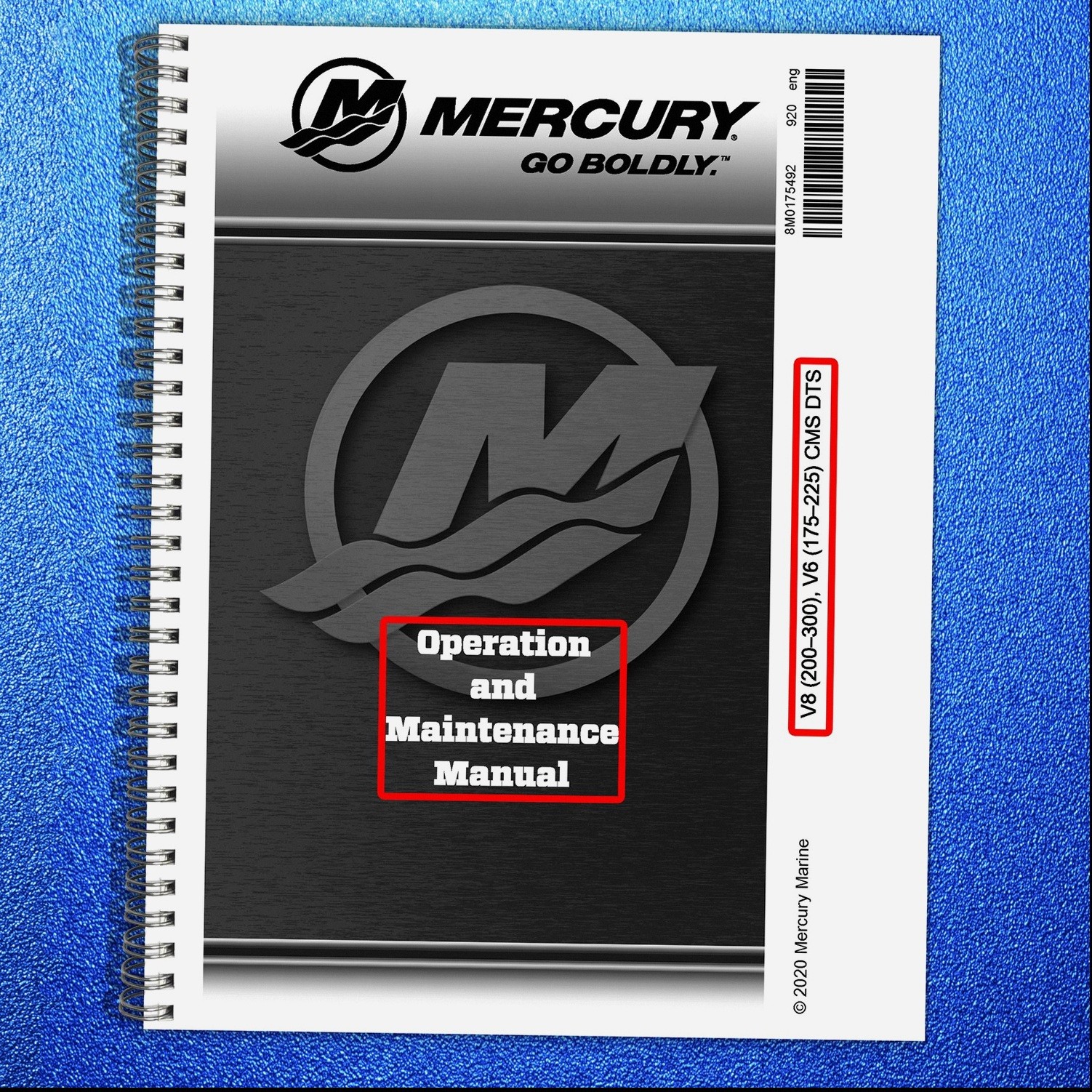 MERCURY V6 175 200 225 FourStroke Operation Maintenance Manual 2020, SPIRAL BIND