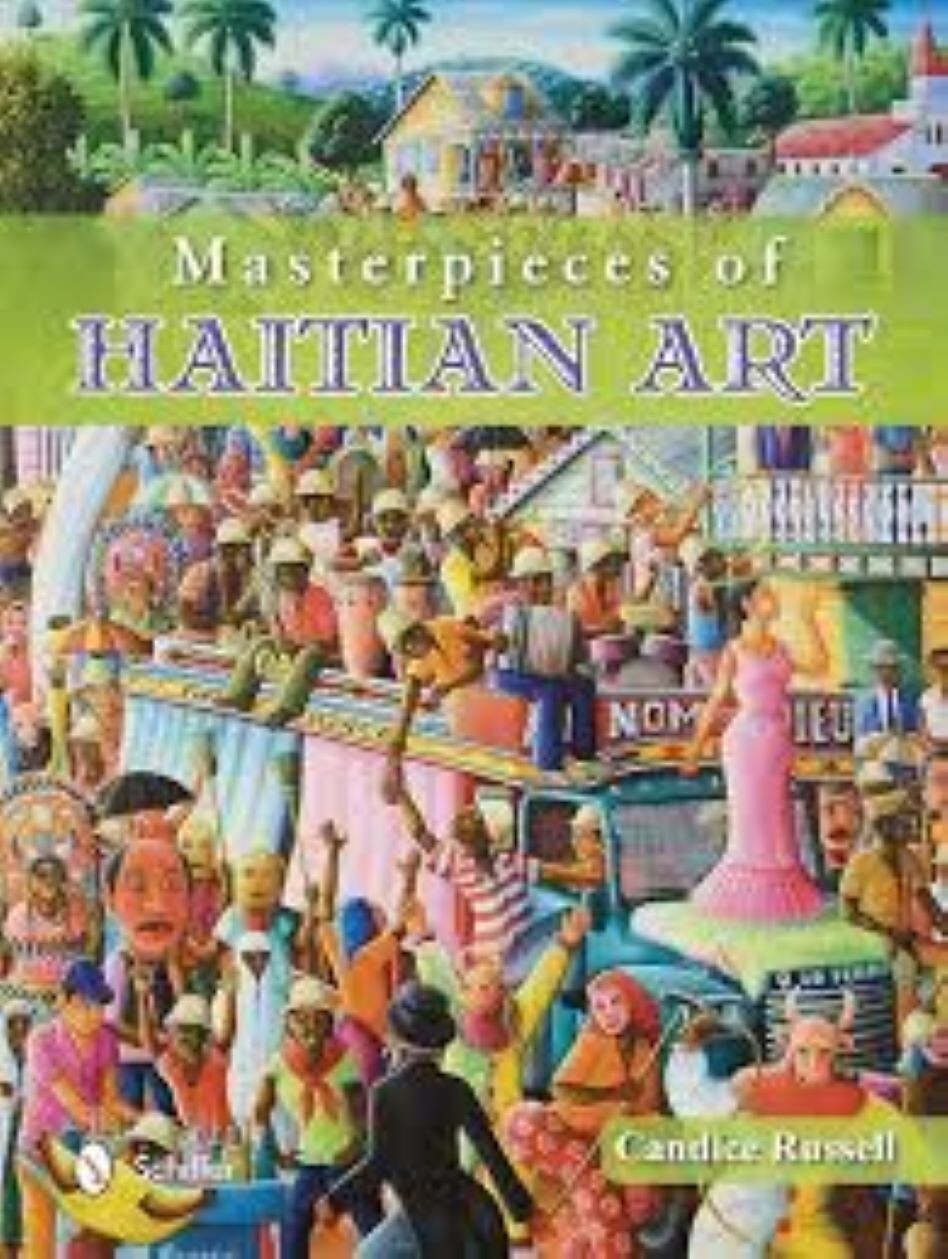 Masterpieces of Haitian Art by Candice Russell 2013, GOOD