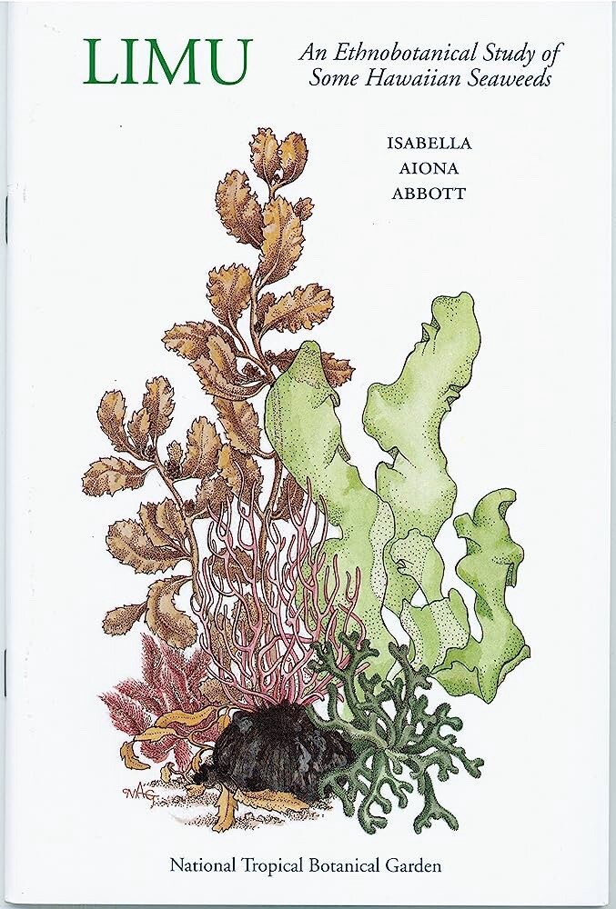 Limu by Isabella Aiona Abbott, 4th Edition, Hawaiian Seaweeds, Algae, NTBG, Book