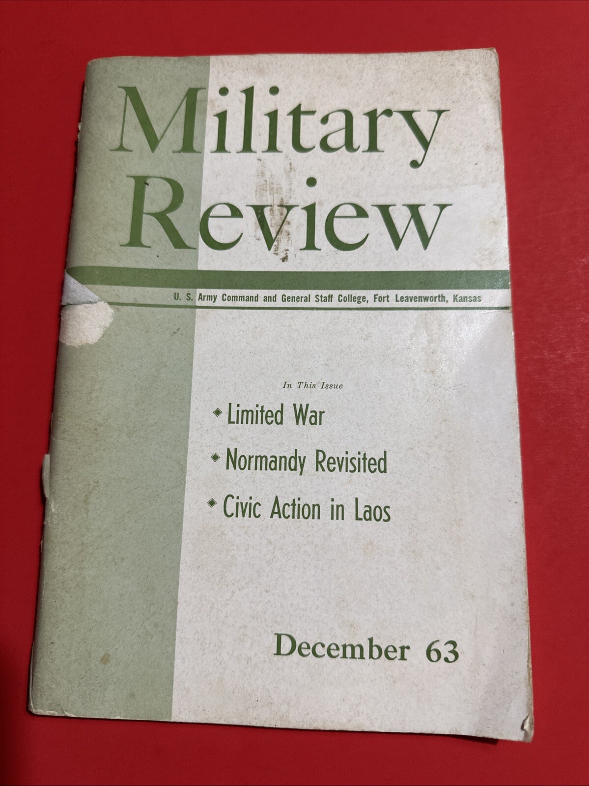 MILITARY REVIEW U.S ARMY COMMAND & GENERAL STAFF COLLEGE 1963 December War